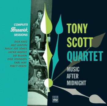 CD The Tony Scott Quartet: Complete Brunswick Sessions, Music After Midnight
