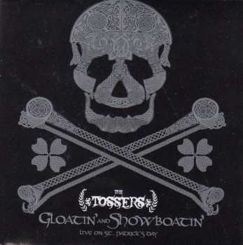 Album The Tossers: Gloatin' and Showboatin': Live on St. Patrick's Day
