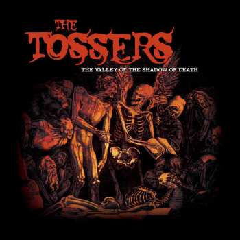LP The Tossers: The Valley Of The Shadow Of Death CLR | LTD