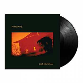 Album The Tragically Hip: Trouble At The Henhouse