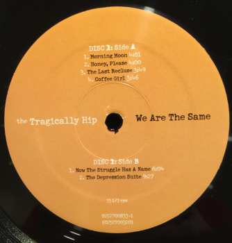 2LP The Tragically Hip: We Are The Same
