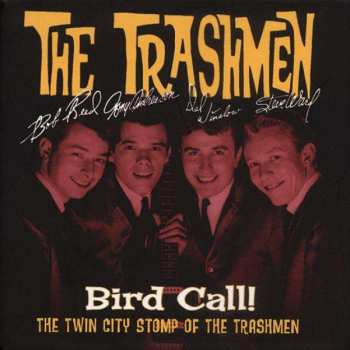 4CD/Dobozkészlet The Trashmen: Bird Call! The Twin City Stomp Of The Trashmen
