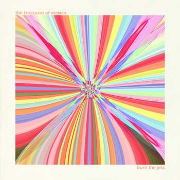 LP The Treasures Of Mexico: Burn The Jets LTD | NUM