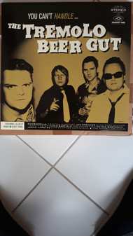 LP The Tremolo Beer Gut: You Can't Handle…