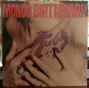 LP The Tubes: Mondo Birthmark LTD