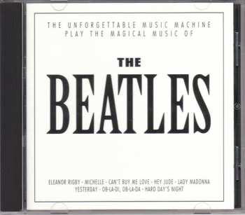 CD The Unforgettable Music Machine: Play The Magical Music Of The Beatles