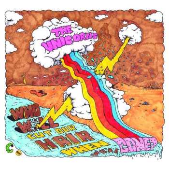 LP The Unicorns: Who Will Cut Our Hair When We're Gone? CLR | LTD