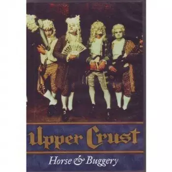 The Upper Crust: Horse & Buggery