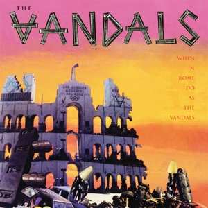 LP The Vandals: When In Rome Do As The Vandals LTD | CLR