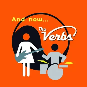 The Verbs: And Now...The Verbs