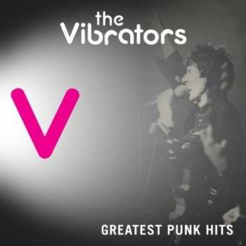 CD The Vibrators: Greatest Punk Hits