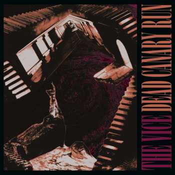 Album The Vice: Dead Canary Run