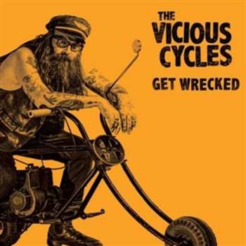 Album The Vicious Cycles: Get Wrecked
