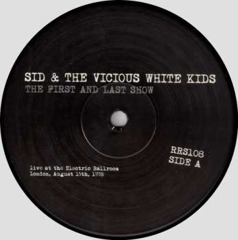 LP Sid Vicious: The First And Last Show (Live At The Electric Ballroom, London, August 15th, 1978)