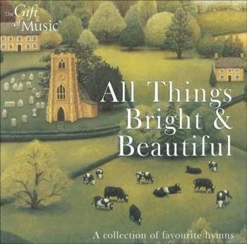 Album The Victoria Singers: All Things Bright & Beautiful - A Collection Of Favourite Hymns