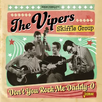 The Vipers Skiffle Group: Don’t You Rock Me Daddy-O