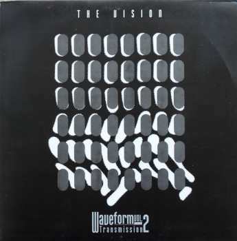 Album The Vision: Waveform Transmission Vol. 2