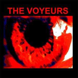 LP The Voyeurs: The Voyeurs
