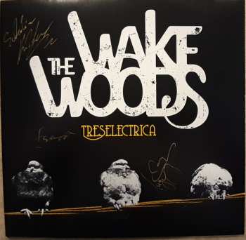 Album The Wake Woods: Treselectrica