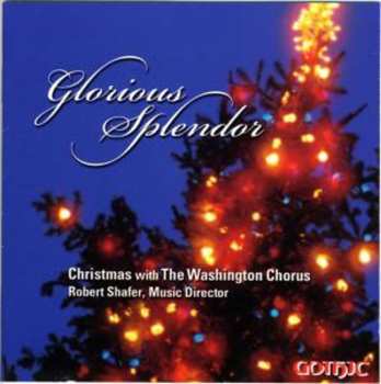 Album The Washington Chorus: Glorious Splendor