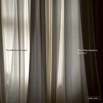 Album The Wedding Present: Marc Riley Sessions Volume 2