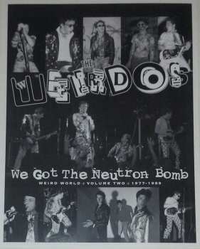 LP The Weirdos: We Got The Neutron Bomb - Weird World Volume Two 1977 - 1989