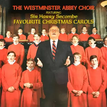 The Choir Of Westminster Abbey: Favourite Christmas Carols