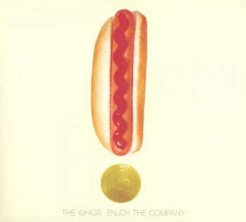CD The Whigs: Enjoy The Company