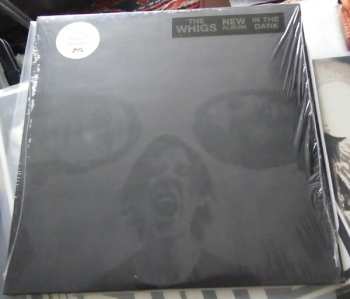LP/CD The Whigs: In The Dark
