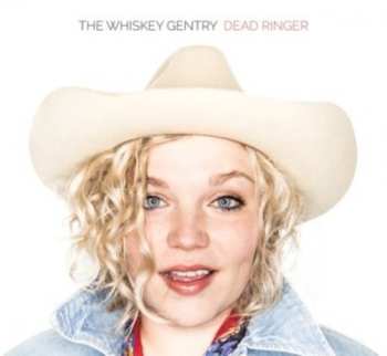 Album The Whiskey Gentry: Dead Ringer