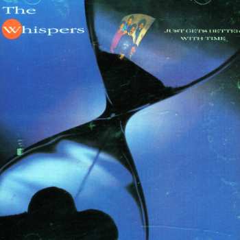 CD The Whispers: Just Gets Better With Time