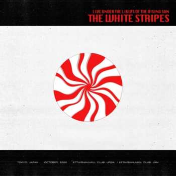 Album The White Stripes: Live Under The Lights Of The Rising Sun