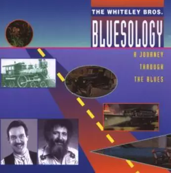 Whiteley Brothers: Bluesology