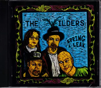 The Wilders: Spring A Leak