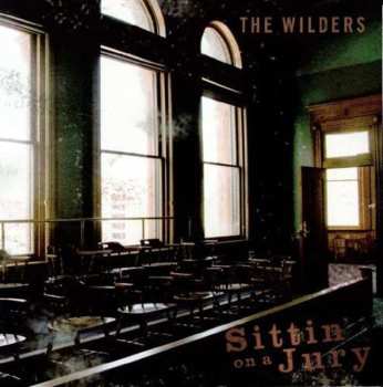 EP The Wilders: Sittin' On A Jury