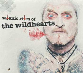 CD The Wildhearts: Satanic Rites Of The Wildhearts 