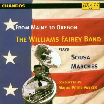 The Williams Fairey Brass Band: Sousa Marches
