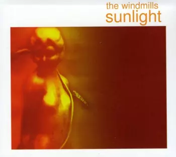 The Windmills: Sunlight