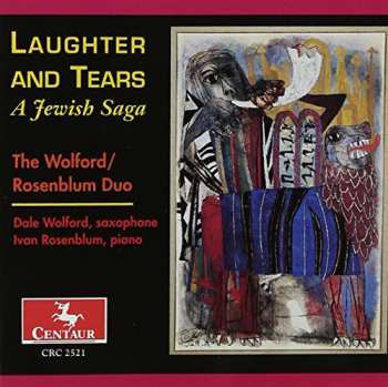Album The Wolford/Rosenblum Duo: Laughter And Tears - A Jewish Saga
