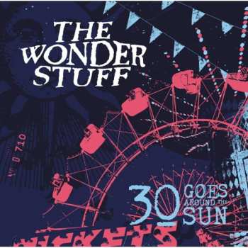 Album The Wonder Stuff: 30 Goes Around The Sun