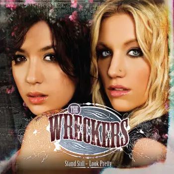 The Wreckers: Stand Still, Look Pretty