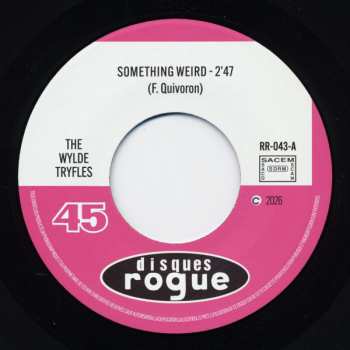 SP The Wylde Tryfles: Something Weird / Till The End Of Time LTD