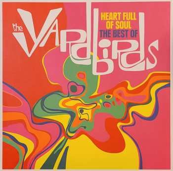 Album The Yardbirds: Heart Full Of Soul (The Best Of The Yardbirds)