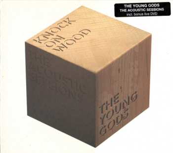 Album The Young Gods: Knock On Wood - The Acoustic Sessions