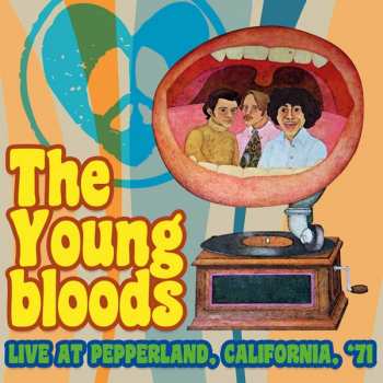 2CD The Youngbloods: Live At Pepperland, California, '71