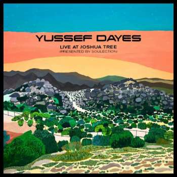 LP The Yussef Dayes Experience: Live At Joshua Tree (Presented By Soulection)