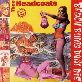 CD Thee Headcoats: Beached Earls