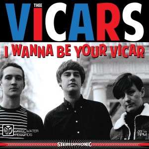 LP Thee Vicars: I Wanna Be Your Vicar