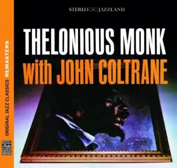 John Coltrane: Thelonious Monk With John Coltrane