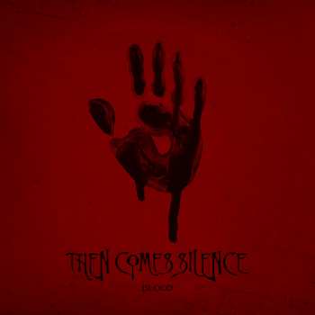 Album Then Comes Silence: Blood